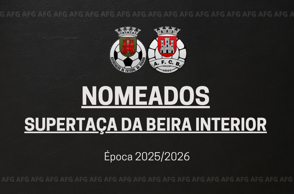 SUPERTAÇA DA BEIRA INTERIOR 2025