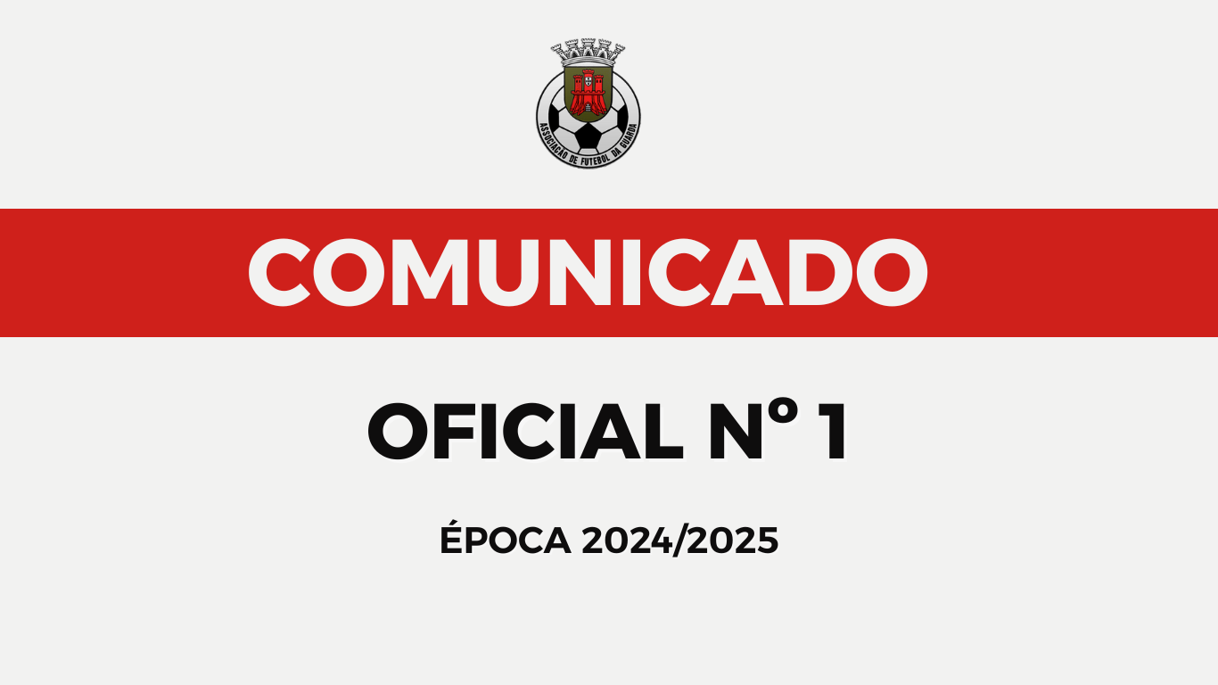 COMUNICADO OFICIAL Nº1 - ÉPOCA 2024/2025