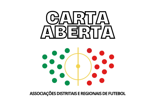 Carta Aberta - Associações Distritais e Regionais de Futebol / Eleições Legislativas 2024