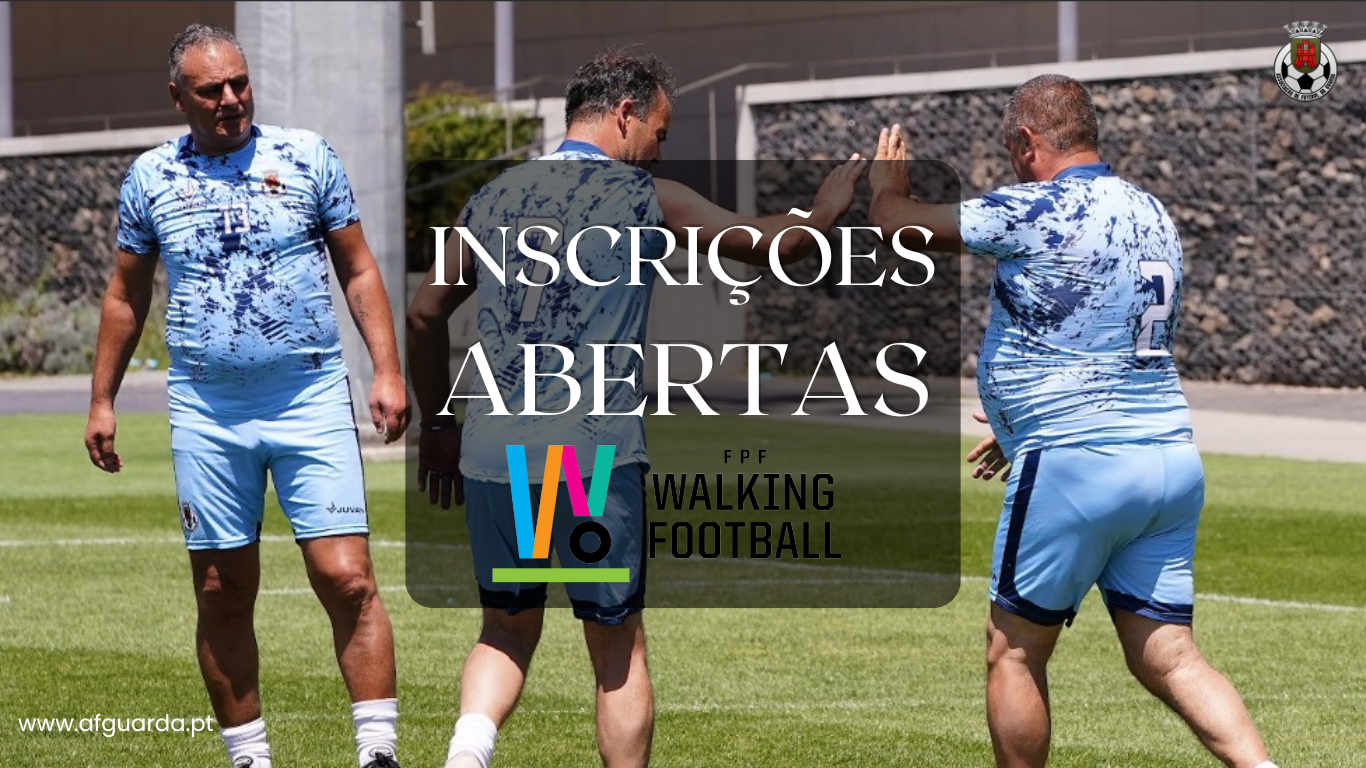 INSCRIÇÕES ABERTAS PARA WALKING FOOTBALL 