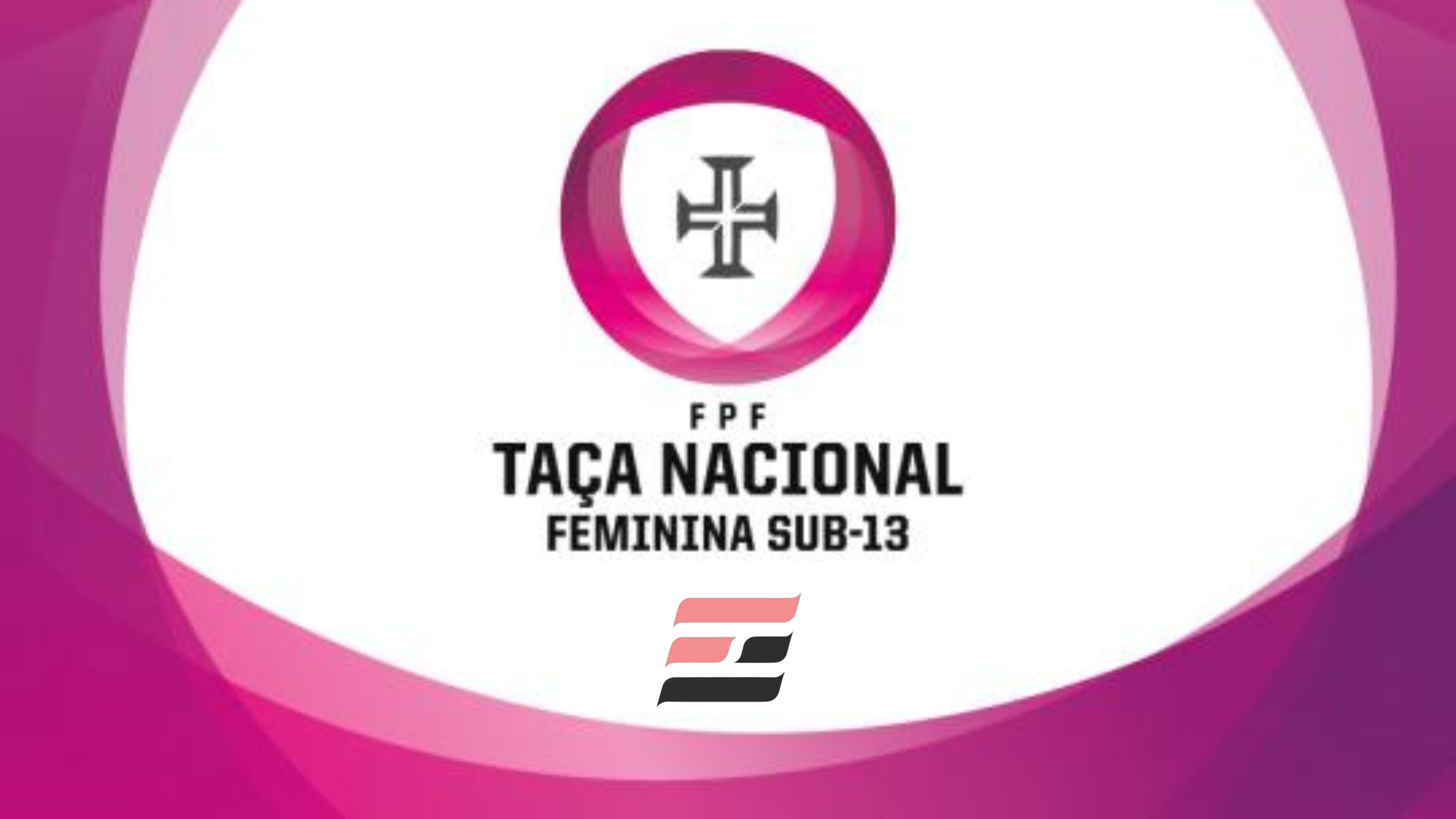 SORTEIO - 1ª Fase da Taça Nacional Feminina Sub-13