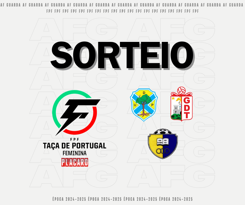 SORTEIO | TAÇA DE PORTUGAL FEMININA DE FUTSAL PLACARD - 2ª ELIMINATÓRIA